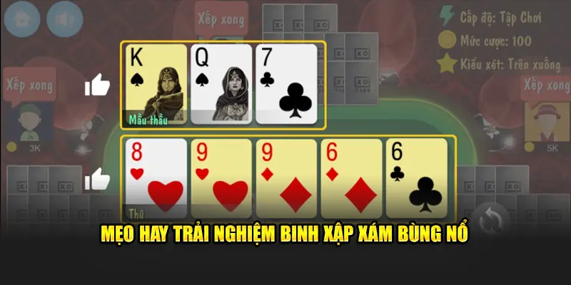 Mẹo hay trải nghiệm binh xập xám bùng nổ